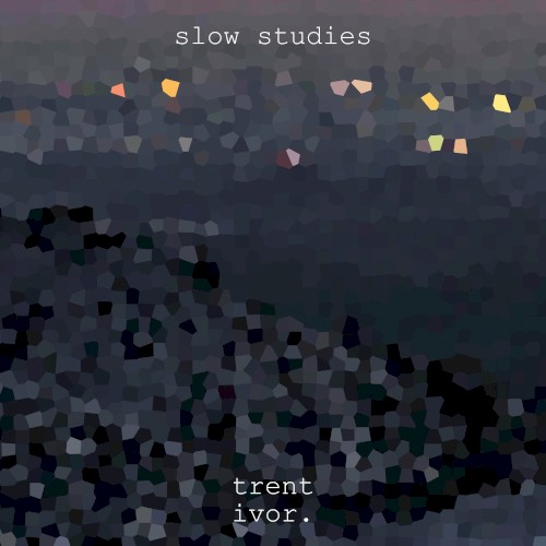 Slow Studies