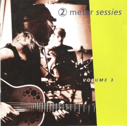 2 Meter Sessies, Volume 3