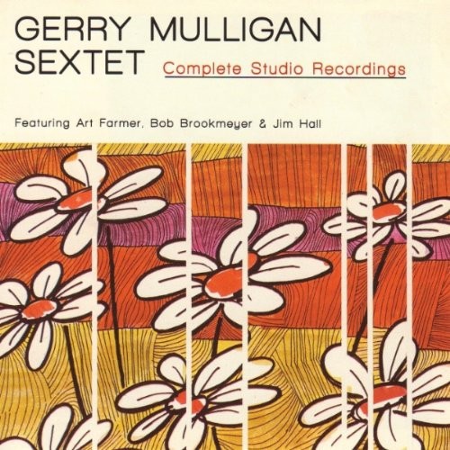 Gerry Mulligan Sextet: Complete Studio Recordings