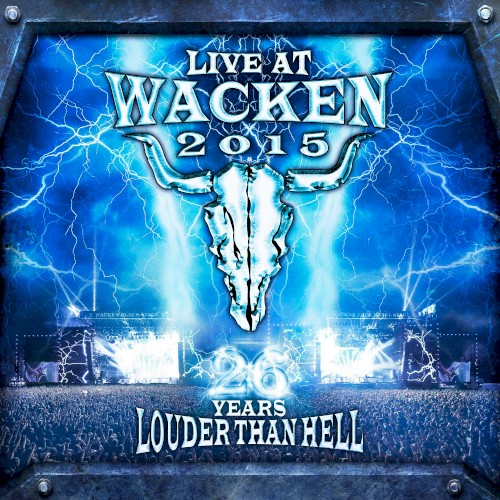 Live at Wacken 2015: 26 Years Louder Than Hell