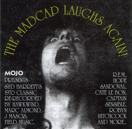 Mojo Presents: The Madcap Laughs Again!