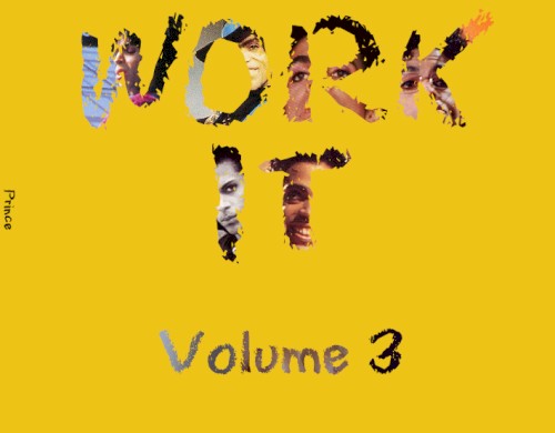 Work It, Volume 3