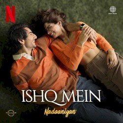 Ishq Mein (From "Nadaaniyan")