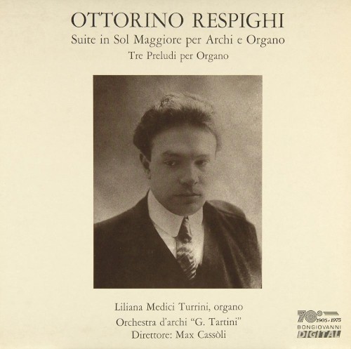 Suite in sol maggiore per archi e organo / Tre preludi per organo