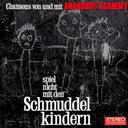 Spiel nicht mit den Schmuddelkindern