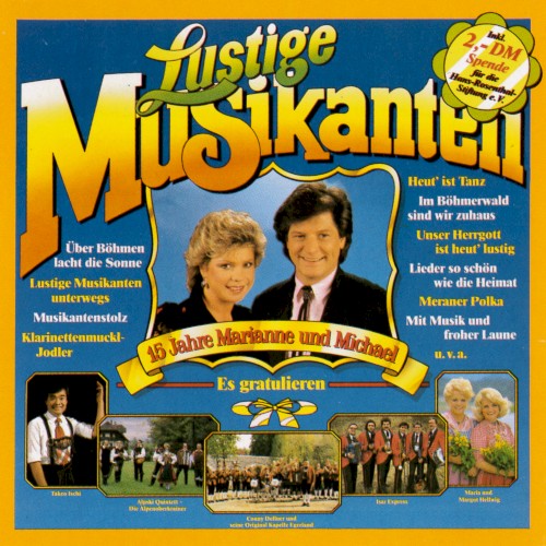 Lustige Musikanten: 15 Jahre Marianne & Michael