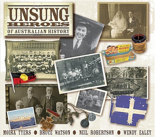 Unsung Heroes of Australian History