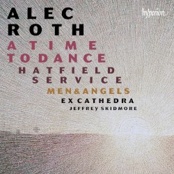 A Time to Dance / Hatfield Service / Men & Angels