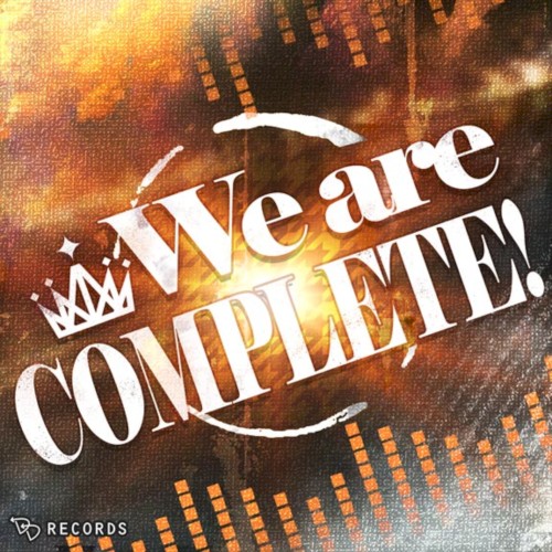 We are COMPLETE!