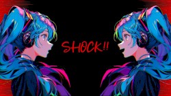ＳHOCＫ!! / 唐紅 feat.初音ミク
