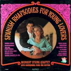 Spanish Rhapsodies For Young Lovers