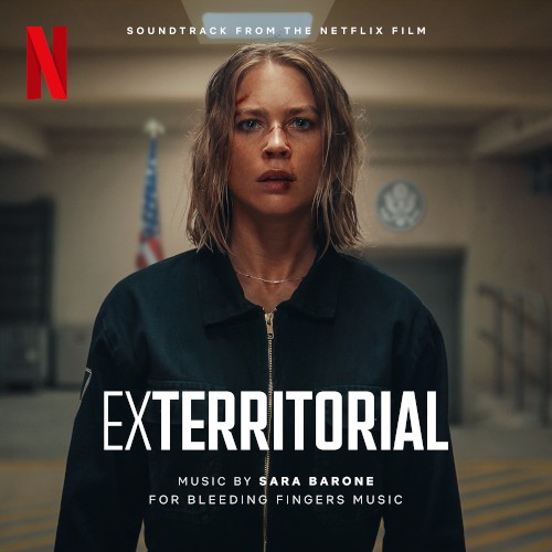 Exterritorial: Soundtrack from the Netflix Film