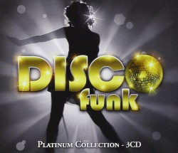 Platinum Collection: Disco Funk