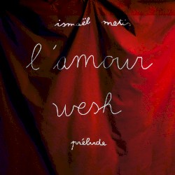 L'amour wesh - Prélude