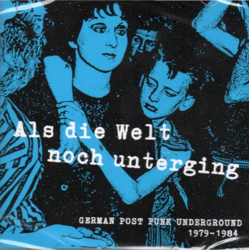 Als die Welt noch unterging