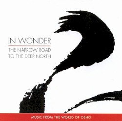 In Wonder: The Narrow Road to the Deep North