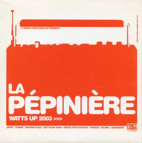 La Pépinière : watts up 2003