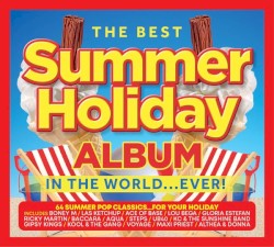 The Best Summer Holiday Album in the World… Ever!