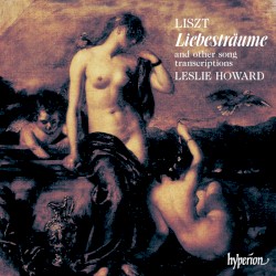 The Complete Music for Solo Piano, Volume 19: Liebesträume and Other Song Transcriptions