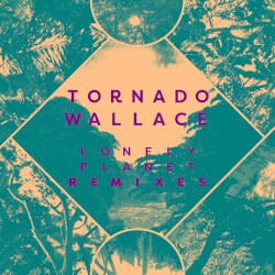 Lonely Planet (Remixes)