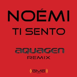 Ti Sento (Aquagen remix)