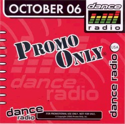Promo Only: Dance Radio, October 2006