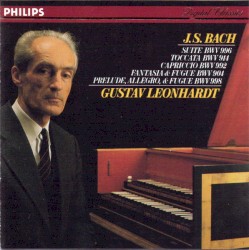 Suite BWV 996 / Toccata BWV 914 / Capriccio BWV 992 / Fantasia & Fugue BWV 904 / Prelude, Allegro, and Fugue BWV 998