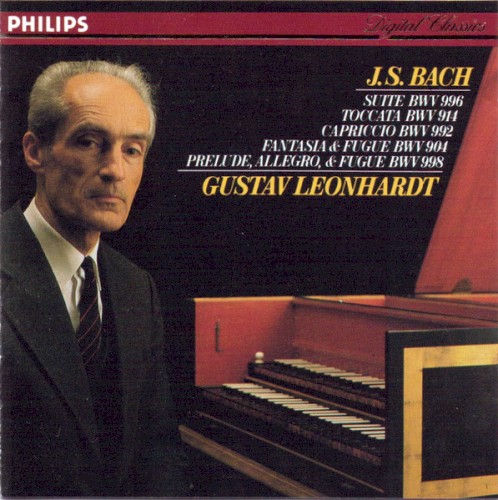 Suite BWV 996 / Toccata BWV 914 / Capriccio BWV 992 / Fantasia & Fugue BWV 904 / Prelude, Allegro, and Fugue BWV 998
