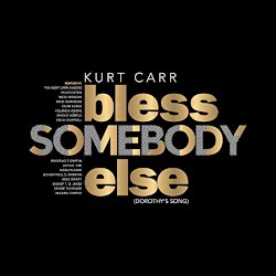 Bless Somebody Else (Dorothy's Song)