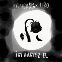 Így hagysz el