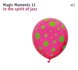Magic Moments 11 in the spirit of jazz