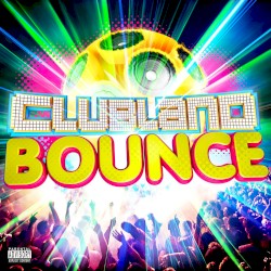 Clubland Bounce