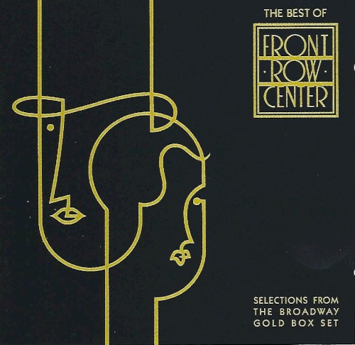 The Best of Front Row Center: Selections From the Broadway Gold Box Set