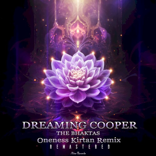 Oneness Kirtan (Dreaming Cooper Remix) (remastered)