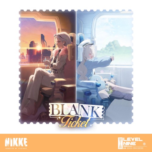 BLANK TICKET (Goddess of Victory: NIKKE Original Soundtrack)