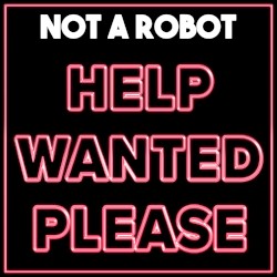 Help Wanted Please