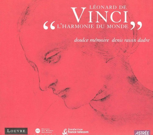 Léonard de Vinci: L'harmonie du monde
