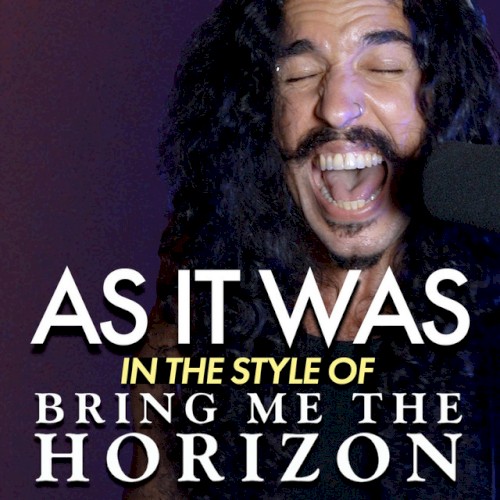 As It Was (In the style of Bring Me The Horizon)