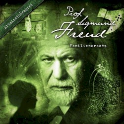 Prof. Sigmund Freud: Familienersatz