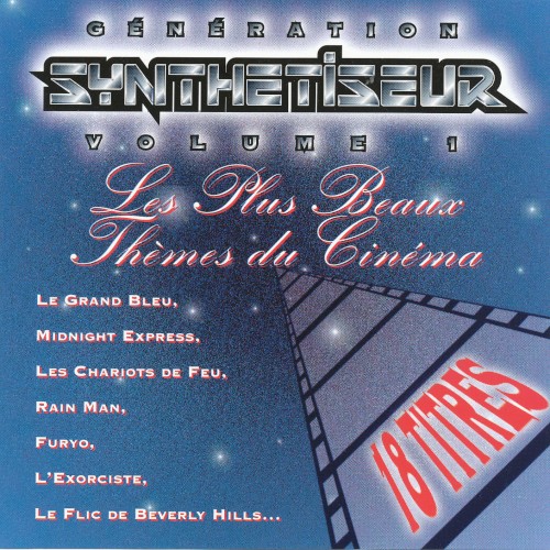 Génération synthétiseur Volume 1 : Les plus beaux thèmes du cinéma