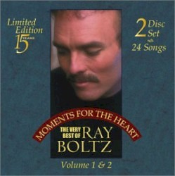 Moments For The Heart: The Very Best Of Ray Boltz (Volume 1 & 2)