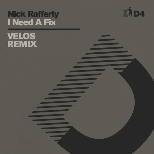 I Need A Fix (Velos Remix) - D4