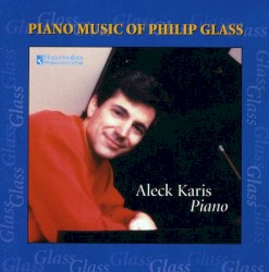 Piano Music of Philip Glass