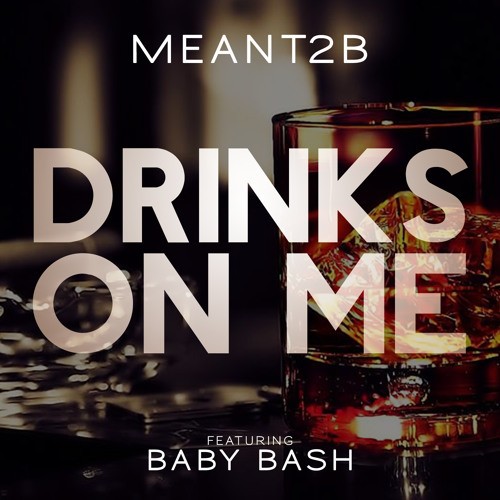 Drinks on Me