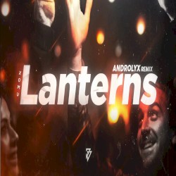 Lanterns (Androlyx remix)