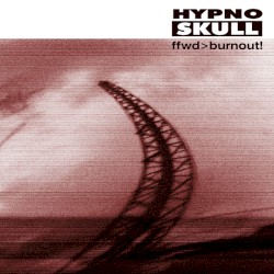ffwd>burnout!