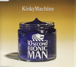 10 Second Bionic Man
