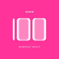 100 Disco Workout Music