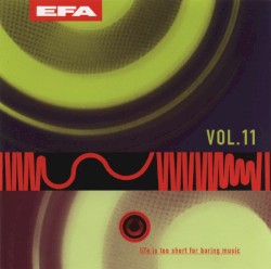 Life Is Too Short for Boring Music, Vol. 11