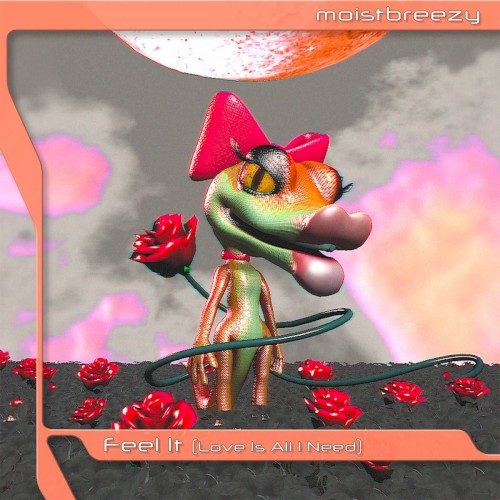 FEEL IT (LOVE IS ALL I NEED)